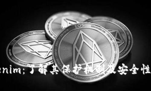Tokenim：了解其保护机制及安全性分析